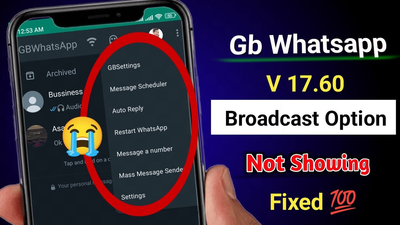 Gb Whatsapp v17.60 broadcast option not showing / gb Whatsapp me