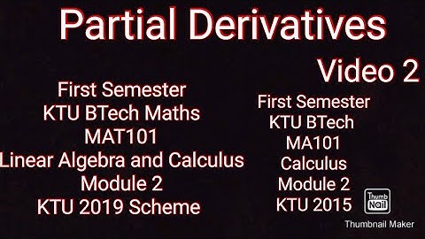 Partial Derivatives /Video 2/KTU S1 BTech Maths/MAT101/MA101/Module 2/Differentiation