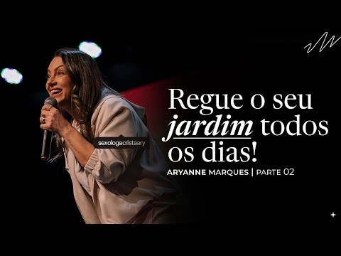 Your marriage needs nurturing! | Aryanne Marques | Part 2