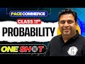 Probability Class 11 Applied Maths | One Shot Full Chapter | NCERT | CBSE 2025-26 | 🎯Pace Commerce