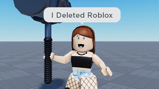 I Deleted Roblox (Jenna)
