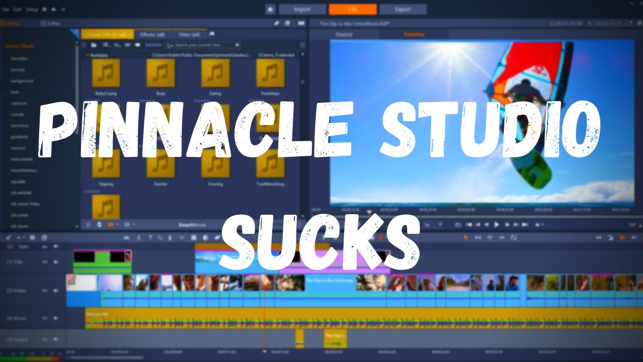 Why Pinnacle Studio Sucks