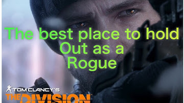 the division dark zone best place to hold out as a rogue agent