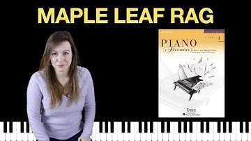 Maple Leaf Rag [Scott Joplin] (Piano Adventures Level 4 Lesson Book)