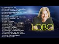 The best of Lobo - Lobo greatest hits full album