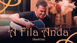 A FILA ANDA l Eduardo Costa