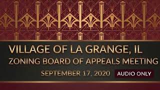 La Grange Illinois 9/17/2020 Zoning Board of Appeals (Audio Only)