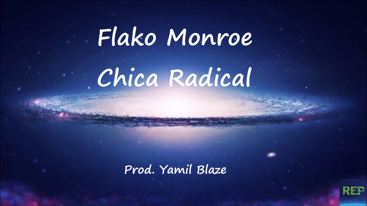 Flako Monroe - Chica Radical