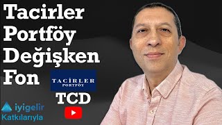 Tacirler Portföy Değişken Fon Fon Günlere Döner Mi?
