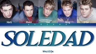 Westlife - Soledad (Color Coded Lyrics)