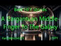 Best HFY Stories: A Gargantuan Middle Finger To The Galaxy