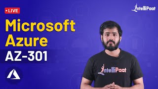 Microsoft Azure AZ-301 | Microsoft Azure Certification | Azure Certification Training | Intellipaat screenshot 5