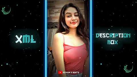 AAJ RAAT KA SCENE BANALE 🤤💞 XML FILE || NEW TREND XML 👀 || NEW XML FILE✨ 🔥 @Rohaneditz580  #xml