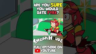 Would You Date Pyra? You Sure?