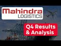 Mahindra logistics ltd q4 results  mahindra logistics ltd business  results analysis 