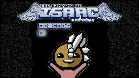 The Binding of Isaac Rebirth: Episode 61 - Panic