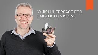 Which Interface for Embedded Vision? – Vision Campus