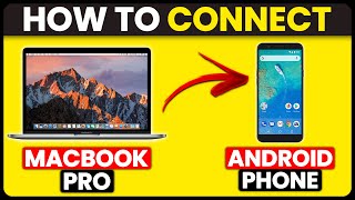 How To Connect MacBook Pro To Android Phone (How To Use MacBook Pro With Android Phone)