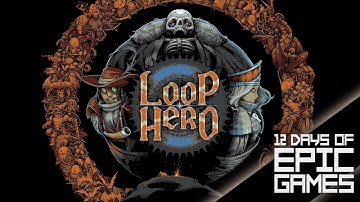 Loop Hero | Day 8 | 12 Days of Epic Games | CtrlAltNoob