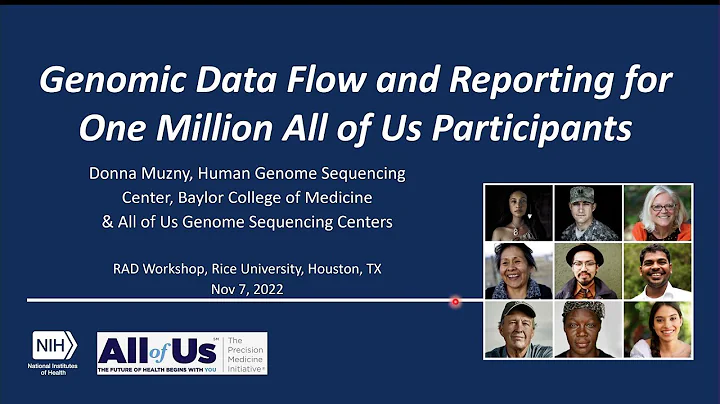 Donna M. Muzny: Genomic Data Flow and Reporting for One Million "All of Us" Participants
