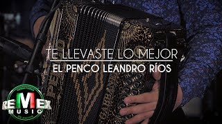 Leandro Ríos - Te llevaste lo mejor (Pachangueando) chords