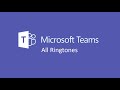 Microsoft Teams All Ringtones 