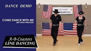 COME DANCE WITH ME - Line Dance Demo & Walk Through