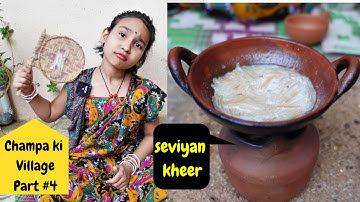 Cooking game in Hindi PART-26 / Real miniature Kheer / Champa ki village part 4 / LearnWithpari