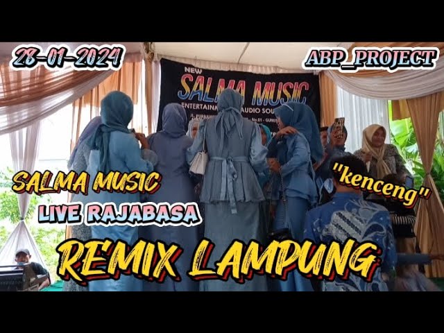 SALMA MUSIC LIVE RAJABASA || REMIX LAMPUNG 2024 class=