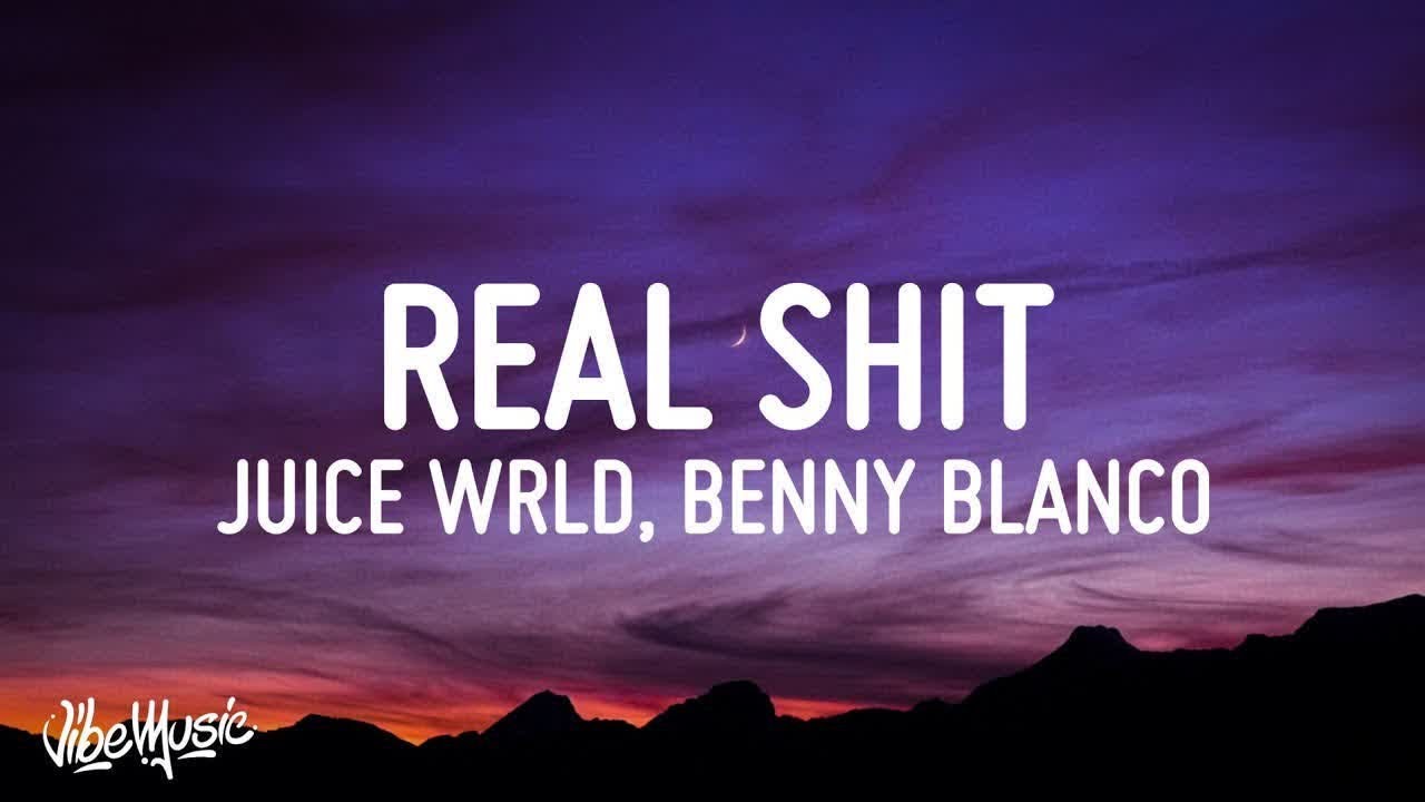 [1 HOUR 🕐] Juice WRLD & benny blanco - Real Shit (Lyrics)