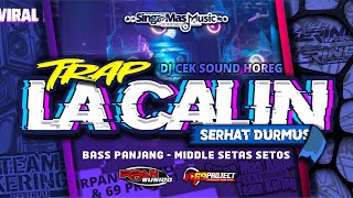 YANG LAGI VIRAL ! DJ TRAP LA CALIN BASS PANJANG , COCOK UNTUK CEK SOUND | IRPAN BUSIDO n 69 PROJECT