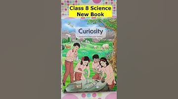 Class 8 Science Curiosity NCERT New Book #class8