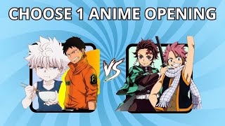 CHOOSE 1 ANIME OPENING | Which is your favourite Opening?