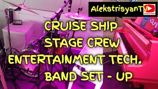 Cruise Ship : Lounge Band Set  Up | AlekstrisyanTV