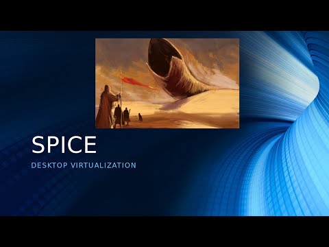 Desktop Virtualization using SPICE on LInux