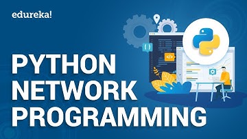 Python Network Programming | Python Socket Programming | Python Training | Edureka