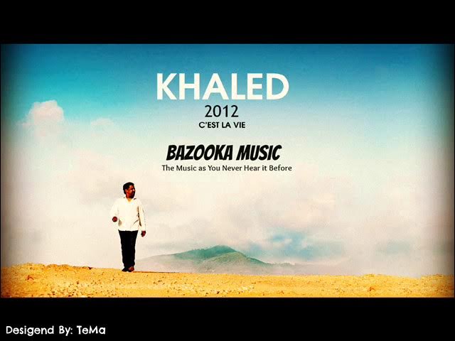 04.Cheb Khaled - Encore une fois / الشاب خالد 2012 04.Cheb Khaled - Encore une fois / الشاب خالد 2012