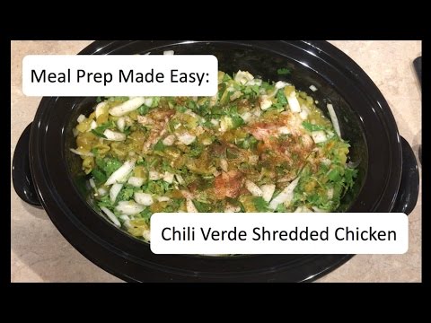 Meal Prep Made Easy: Slow Cooked Chili Verde Shredded Chicken 15 Meals