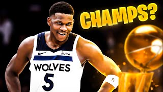 Why the Minnesota Timberwolves CAN WIN the Championship this year!