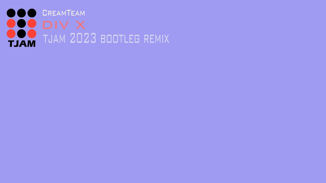 Watch CreamTeam - Div X (tjam 2023 Bootleg Remix) on YouTube Watch CreamTeam - Div X (tjam 2023 Bootleg Remix) on YouTube