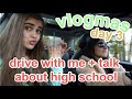 vlogmas day 3: finding out I have a tonsil stone + drive with me + talk about high school