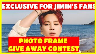 Jimin's Photo Frame | Give Away Contest | For Jimin's Fans