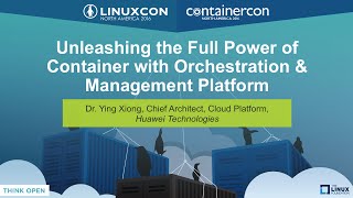 Keynote: Unleashing the Full Power of Container with Orchestration & Management Platform