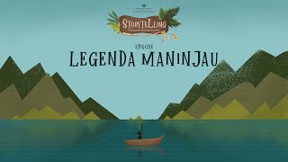 Storytelling Chapter 8: Legenda Danau Maninjau