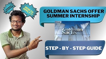 How to get summer internship at Goldman Sachs || summer internship at Goldman Sachs || Internship ||