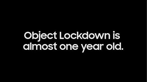 Object Lockdown is Almost One Year Old