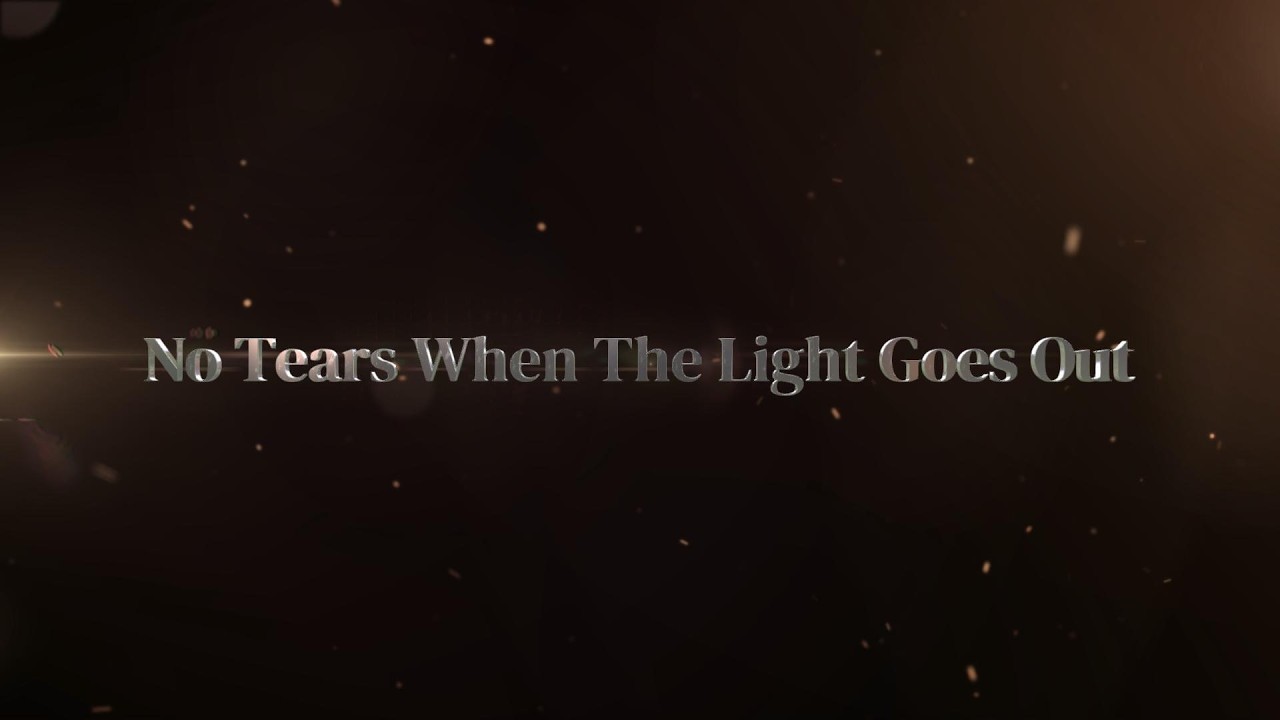 No Tears When The Light Goes Out