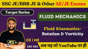 Rotation & Vorticity - Fluid Mechanics | ME/Civil Engineering | SSC JE 2023/RRB JE 2023/DDA JE 2023