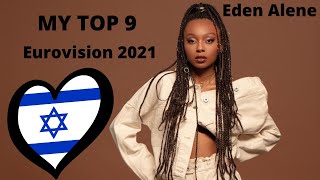 ISRAEL / EDEN ALENE - Eurovision Song Contest 2021 I My Top 9 (DEMO)
