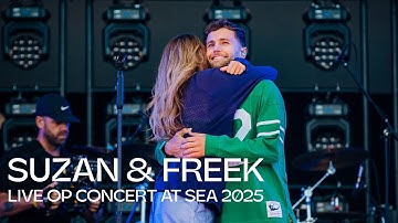 Suzan & Freek - LIVE op Concert at SEA 2025